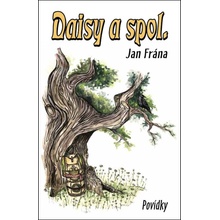 Daisy a spol. - Jan Frána