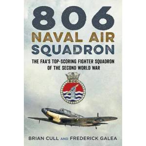 806 Naval Air Squadron | Brian Cull, Frederick Galea (ISBN: 9781781557501)