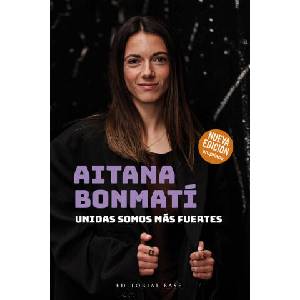 AITANA BONMATI. UNIDAS SOMOS MAS FUERTES | BONMATI, AITANA, MARTIN VIDAL, CRISTIAN (2024)