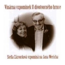 Zázvorková Stella - Vzpomíná na J.Wericha / Vinárna vzpomínek..