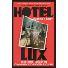 Hotel Lux - Maurice J Casey