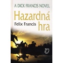 Hazardná hra - Felix Francis