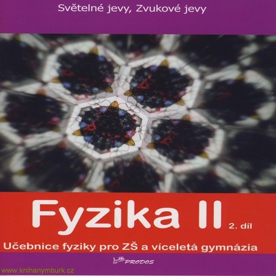 Fyzika 2 - 2.díl Banáš P., Holubová R., Kubínek R.