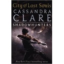 City of Lost Souls - Mortal Instruments Bk.5 - Clare, C.