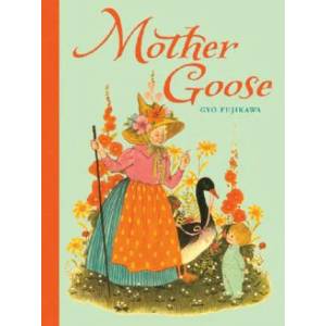 Mother Goose | Gyo Fujikawa (ISBN: 9781402750649)