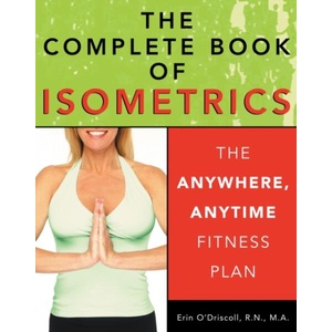 Complete Book Of Isometrics (ISBN: 9781578261673)
