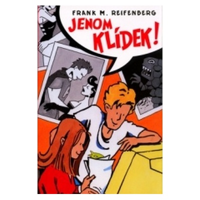 Jenom klídek! - M. Reifenberg Frank