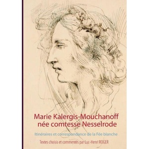 Marie Kalergis-Mouchanoff, nee Nesselrode (2020)