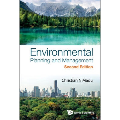 Environmental Planning and Management (2nd Edition) | Madu, Christian N (Pace Univ, Usa)