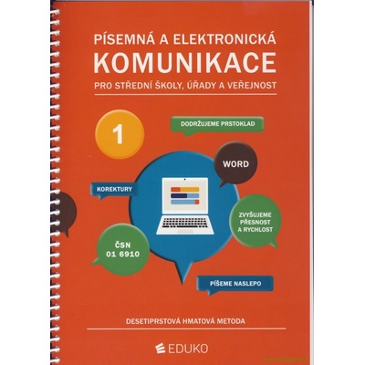 Písemná a elektronická komunikace - desetiprstová hmatová metoda - autorů kolektiv