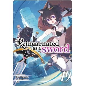 Reincarnated as a Sword (Light Novel) Vol. 19 (ISBN: 9798897651719)