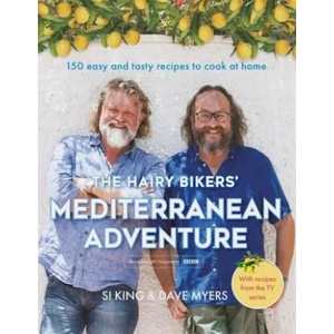 Hairy Bikers' Mediterranean Adventure (TV tie-in) | SI KING (ISBN: 9781409171911)