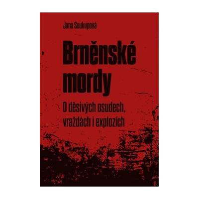 Brněnské mordy - Jana Soukupová