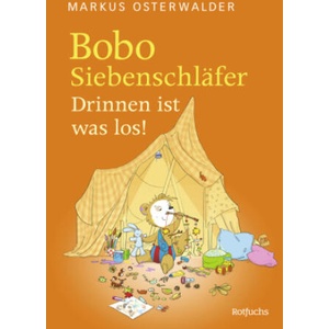 Bobo Siebenschläfer: Drinnen ist was los! | Markus Osterwalder, Dorothée Böhlke (2024)