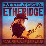 Universal Etheridge Melissa: I'm Not Broken (Live From Topeka Correctional Facility) - 2CD (073502)