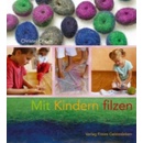 Mit Kindern filzen