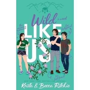 Wild Like Us (Special Edition Paperback) | Becca Ritchie (ISBN: 9781950165599)
