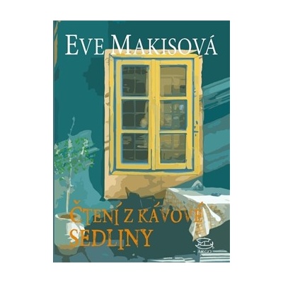 Čtení z kávové sedliny Eve Makisová CZ