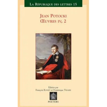 Image 1 of Jean Potocki - Oeuvres IV. 2: Manuscrit Trouve a Saragosse (Version de 1804) | F. Rosset, D. Triaire