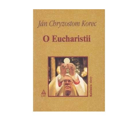 O Eucharistii