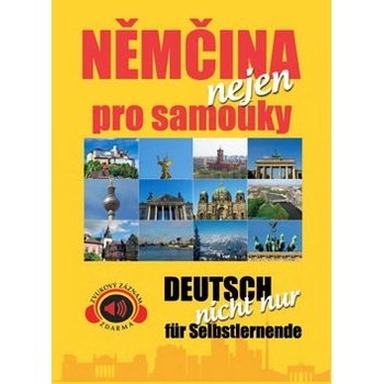 Němčina nejen pro samouky Deutsch nicht nur für Selbstlernende