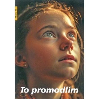 To promodlím
