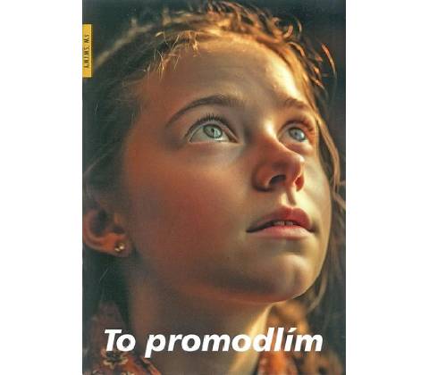 To promodlím
