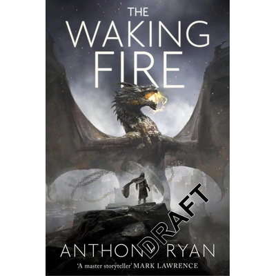 The Waking Fire - Anthony Ryan