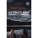 My proti vám
