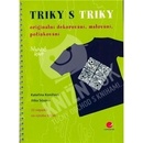 Triky s triky