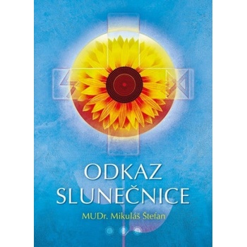 Odkaz slunečnice | Mikuláš Štefan