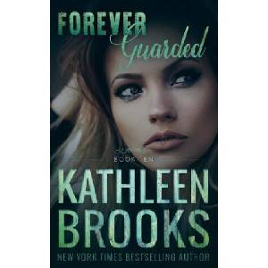 Forever Guarded | Kathleen Brooks (2018)