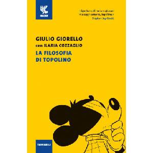 filosofia di Topolino | Giulio Giorello, Ilaria Cozzaglio (2021)