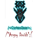CortexGear: AngryDroids