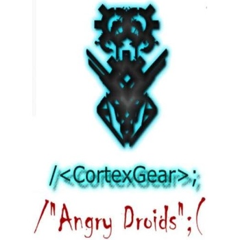 CortexGear: AngryDroids
