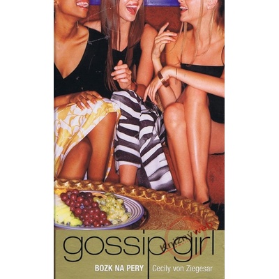 Gossip Girl - Cecily von Ziegesar