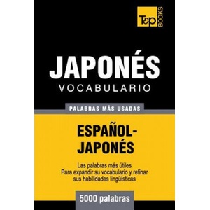 Vocabulario espanol-japones - 5000 palabras mas usadas | Andrey Taranov (ISBN: 9781783142491)
