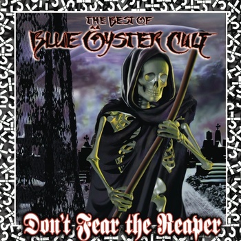 BLUE OYSTER CULT: DON'T FEAR THE REAPER: THE BES CD