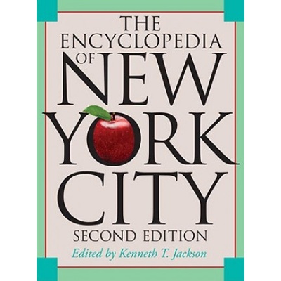 The Encyclopedia of New York City - Kenneth T. Jackson