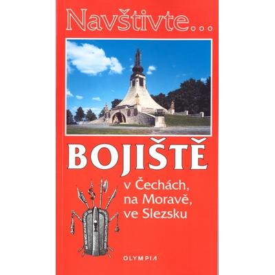 Navštivte... Bojiště v Čechách, na Moravě, ve Slezsku Milada Michková