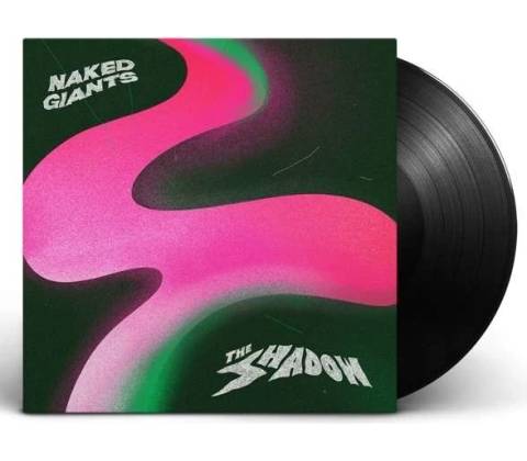 NAKED GIANTS - SHADOW, LP