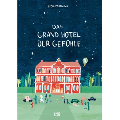 Das Grand Hotel der Gefühle