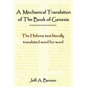 Mechanical Translation of the Book of Genesis | Jeff A Benner (ISBN: 9781602640337)