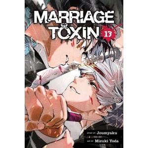 Marriage Toxin, Vol. 13 (ISBN: 9781974765768)