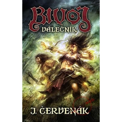 Bivoj Válečník - Juraj Červenák