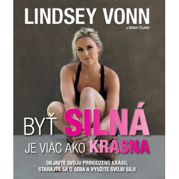 Byť silná je viac ako krásna - Vonn Lindsey