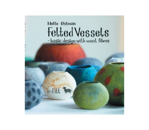 Felted vessels - basic design with wool fibres