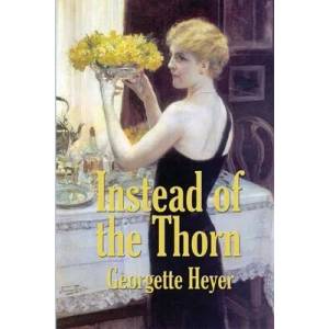 Instead of the Thorn | Georgette Heyer (ISBN: 9781515443681)