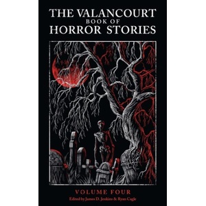 Valancourt Book of Horror Stories, volume 4 (ISBN: 9781948405799)