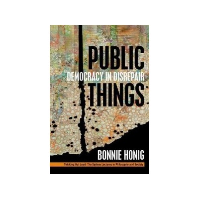 Public Things Honig BonniePaperback